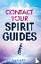 Contact Your Spirit Guides ...