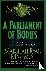A Parliament of Bodies