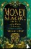 Money Magic - A Handbook of...