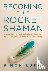 Becoming the Rocket Shaman:...