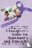A Caregiver's Guide for Alz...