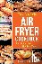 Air fryer cookbook - For Qu...