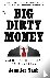 Big Dirty Money - Making Wh...