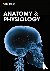  - Anatomy and Physiology
