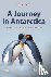 A Journey in Antarctica - E...