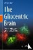 The Gliocentric Brain - Phe...