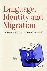 Language, Identity and Migr...