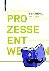 Prozesse entwerfen - Eine S...
