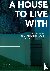 A House to Live With - 16 V...