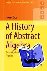 A History of Abstract Algeb...