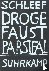 Droge Faust Parsifal