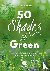 Asamer, Ursula - 50 Shades of Green - Heimische Kräuter und Blüten für Lust und Liebe