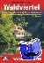 Waldviertel - Mit den grenz...