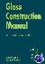 Glass Construction Manual