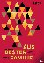 Aus bester Familie - 100 be...