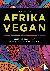 Afrika Vegan - Lieblingsrez...