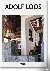 Adolf Loos - 1870-1933: Arc...