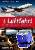 Luftfahrt - Spannendes Wiss...