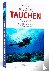 Winert, Bettina - 111 Gründe, tauchen zu gehen - Eine Liebeserklärung an die Unterwasserwelt