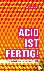 Acid ist fertig - Eine klei...