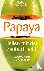 Papaya - Heilen mit der Zau...