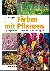Färben mit Pflanzen - Färbe...