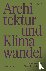 Architektur Und Klimawandel...