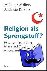 Religion als Sprengstoff? -...
