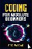 Coding for Absolute Beginne...