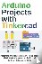 Arduino Projects with Tinke...