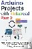 Arduino Projects with Tinke...