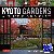 Kyoto Gardens - Masterworks...