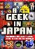 Garcia, Hector - A Geek in Japan - Discovering the Land of Manga, Anime, Zen, and the Tea Ceremony