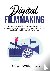 Digital Filmmaking - The Ul...
