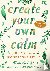 Create your own calm - Jour...