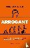 Arrogant - waarom wetenscha...