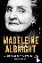 Albright, Madeleine - De hel en andere bestemmingen - Een van de inspirerendste vrouwen uit de Amerikaanse politiek