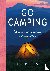 Latham, Katherine, Smith, Phoebe - Go camping - Beleef de mooiste avonturen in de vrije natuur