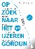 Op zoek naar het IJzeren go...