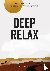 Deep Relax - Een ontspannen...