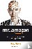 Mr. Amazon - de onstuitbare...