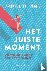 Het juiste moment - De wete...
