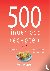 Harris, Valentina - 500 fingerfood recepten - Heerlijke hapjes voor iedere gelegenheid