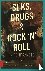 Seks, drugs en rock 'n' rol...