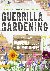 Guerrilla Gardening - Handb...