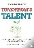 Heuvingh, Bart, Heide, Marco van der - Tomorrow's talent - A growth mindset as a foundation for developing talent