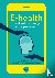 E-health - Handboek voor zo...