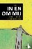 In en om mij - grenzen stel...