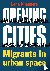 Opening cities - Migrants i...