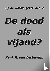 De dood als vijand? - Op de...